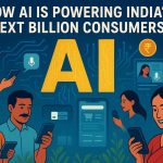 How AI is Driving India’s Next Billion Consumers