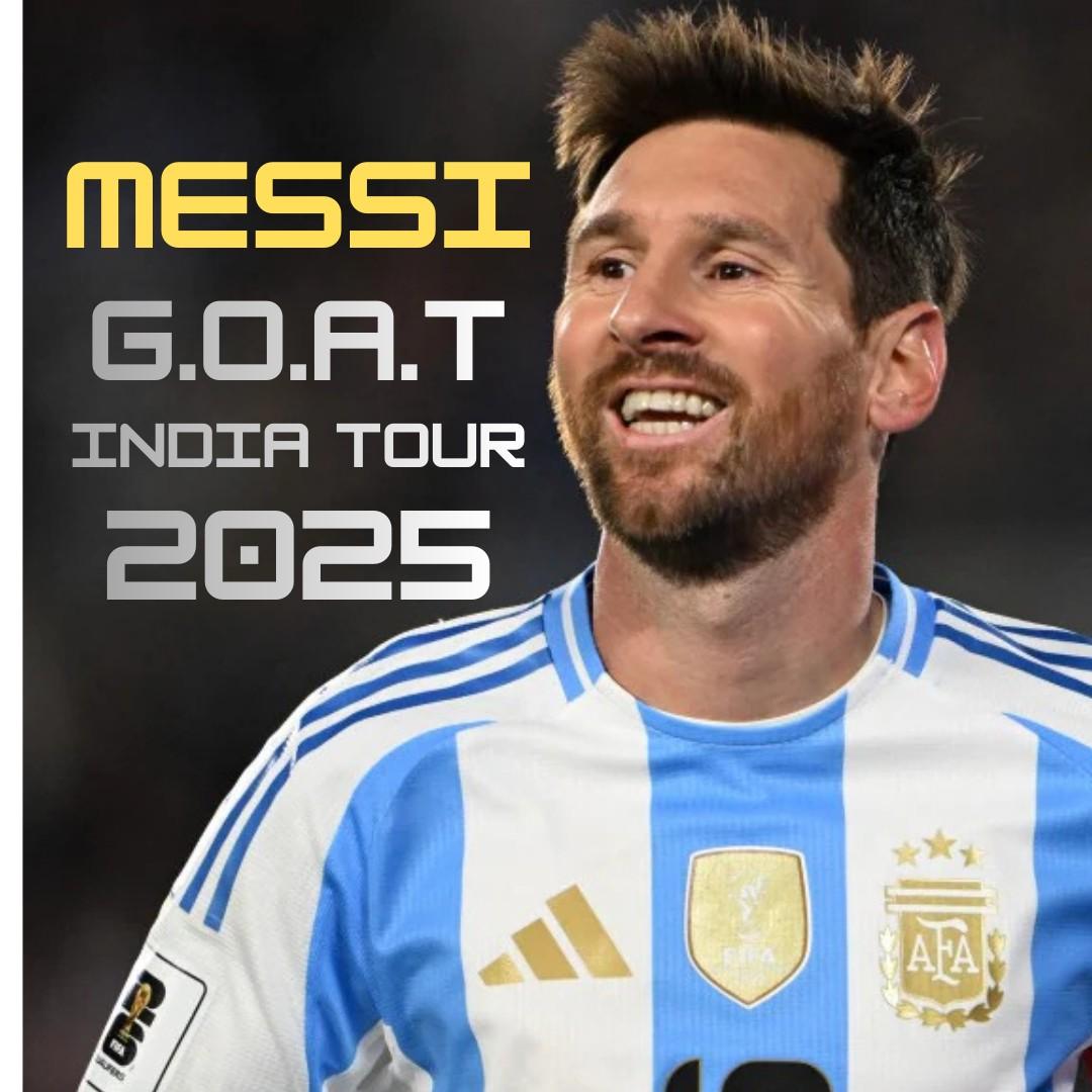Lionel Messi’s GOAT India Tour 2025